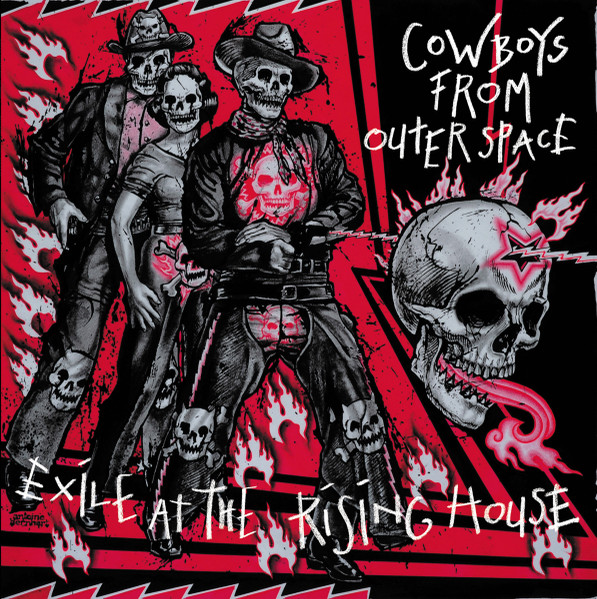 COWBOYS FROM OUTERSPACE Exile At The Rising House LP